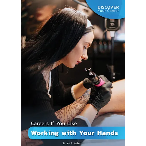 Careers If You Like Working with Your Hands