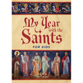 My Year with the Saints for Kids