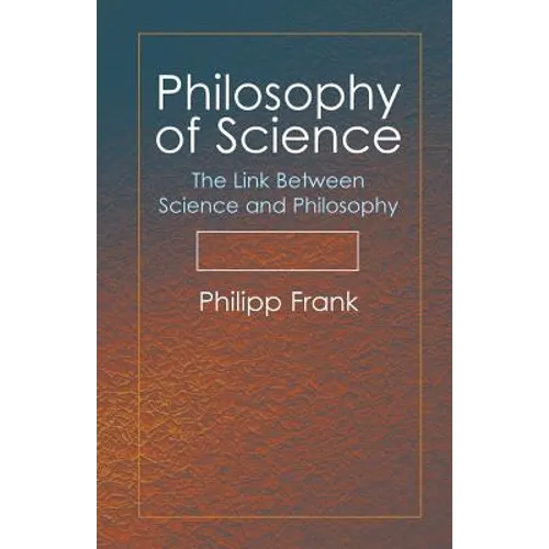 Philosophy of Science: The Link Between Science and Philosophy