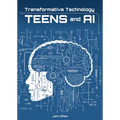 Transformative Technology: Teens and AI