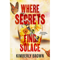 Where Secrets Find Solace