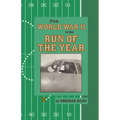 From World War II to the Run of the Year