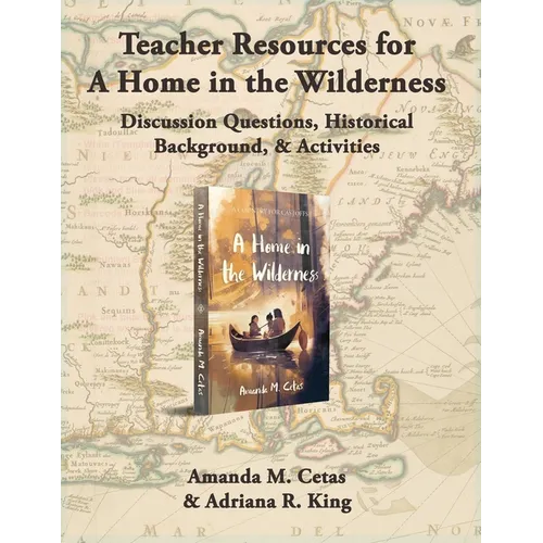 Teacher Resources for A Home in the Wilderness
