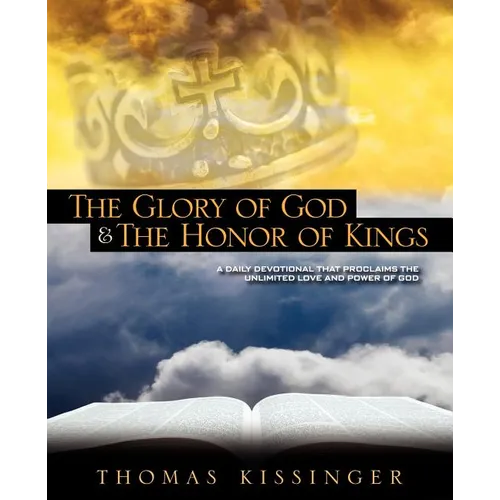 The Glory Of God And The Honor Of Kings