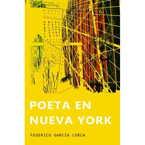 Poeta en Nueva York: (Ilustrado)