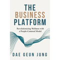 The Business Platform: Revolutionizing Wellness with a People-Centered Model