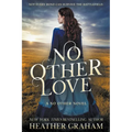 No Other Love: A Historical Western Romance