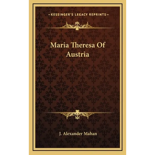 Maria Theresa Of Austria