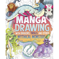 Manga Drawing with Dragons, Trolls, and Other Mythical Monsters