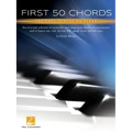 First 50 Chords You Should Play on Piano: Learn to Play Basic Chords with Great Songs