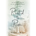 Rooted to Rise: The Redwood Legacies of Life-Anchoring People