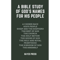 A Bible Study of God's Names For His People