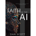 Faith in the Age of AI: Christianity Through the Looking Glass of Artificial Intelligence