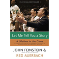 Let Me Tell You a Story: A Lifetime in the Game