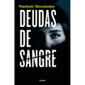 Deudas de Sangre / Blood Debts
