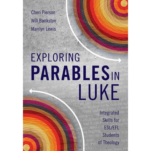 Exploring Parables in Luke: Integrated Skills for ESL/EFL Students of Theology