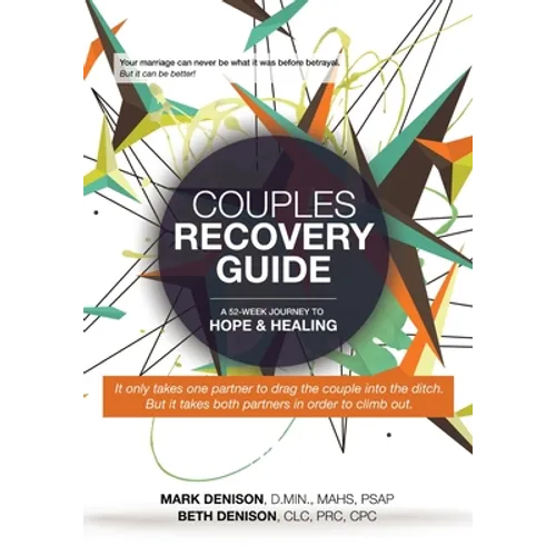 Couples Recovery Guide: A 52-Week Journey to Hope & Healing