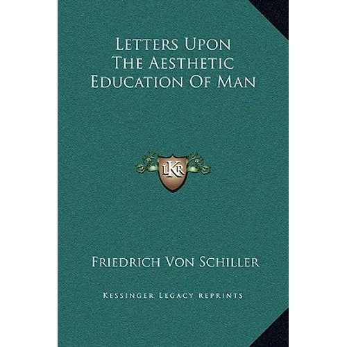 Letters Upon the Aesthetic Education of Man