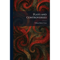 Plays and Controversies