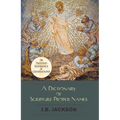 A Dictionary of Scripture Proper Names