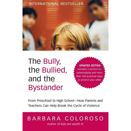 The Bully, the Bullied, and the Bystander (Updated)