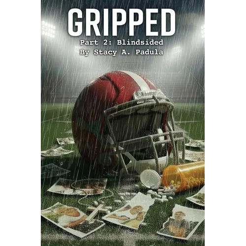 Gripped Part 2: Blindsided