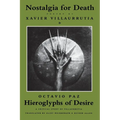 Nostalgia for Death & Hieroglyphs of Desire