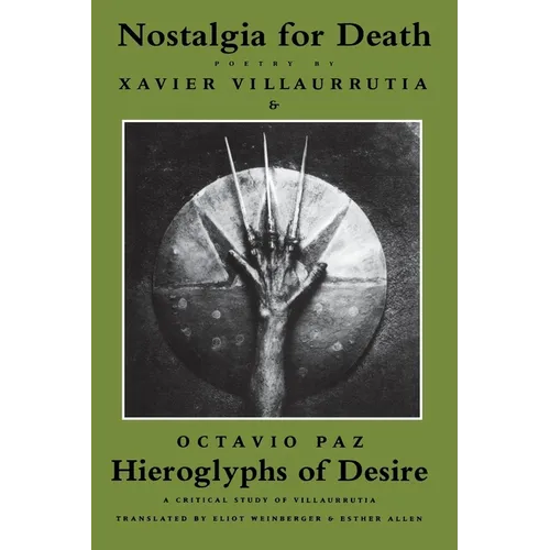 Nostalgia for Death & Hieroglyphs of Desire