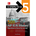 5 Steps to a 5: 500 AP Us History Questions to Know by Test Day, Third Edition