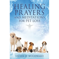 HEALING PRAYERS and MEDITATIONS for PET LOSS