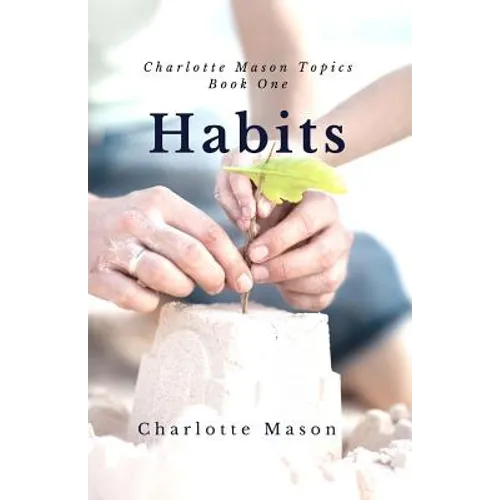 Habits: The Mother's Secret to Success