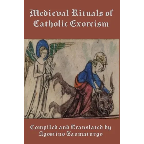 Medieval Rituals of Catholic Exorcism