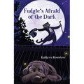 Fudgie's Afraid of the Dark