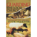 Guarding the Local Church: Identifying False Ministries