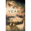 4.5 Years: Memoir of a WW2 POW