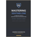 Mastering SentinelOne: A Complete Guide to Endpoint Detection and Response: From MSSP Console Management to Advanced Threat Detection, Response, and A