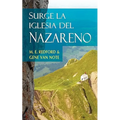 SURGE LA IGLESIA DEL NAZARENO (Spanish: Rise of the Church of the Nazarene)