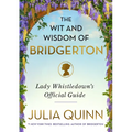 The Wit and Wisdom of Bridgerton: Lady Whistledown's Official Guide