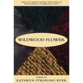 Wildwood Flower: Poems