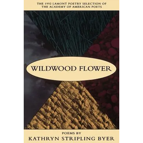 Wildwood Flower: Poems