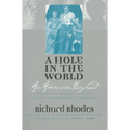A Hole in the World: An American Boyhood, Tenth Anniversary Edition