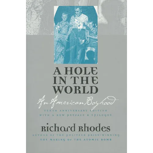 A Hole in the World: An American Boyhood, Tenth Anniversary Edition