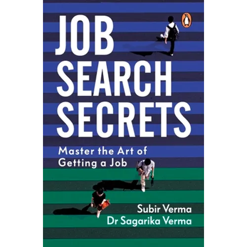 Job Search Secrets: Master the Art of Getting a Job