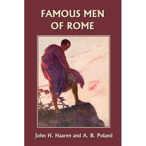 Famous Men of Rome (Yesterday's Classics)