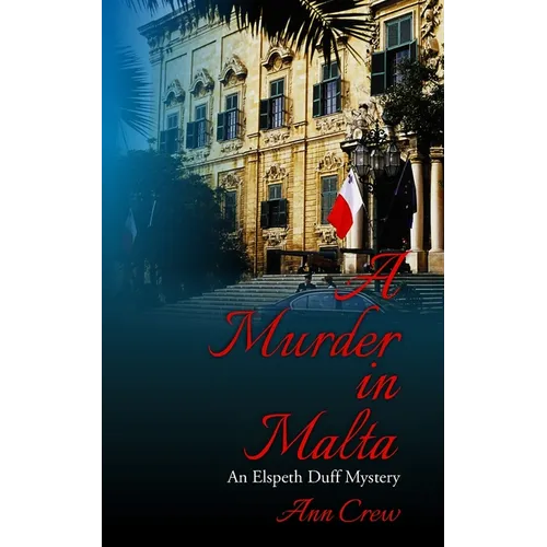 A Murder in Malta: An Elspeth Duff Mystery
