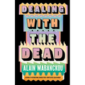 Dealing with the Dead