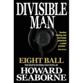 Divisible Man - Eight Ball
