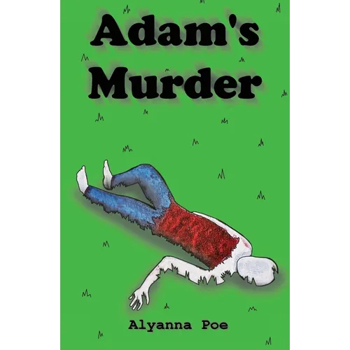 Adam's Murder: An Indicted Fiction Podcast Story