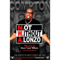 N.ot W.ithout A.lonzo: The history of west coast hip hop.