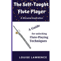 The Self-Taught Flute Player: A Guide for Unlocking Flute-Playing Techniques